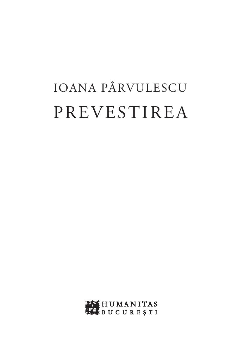 Prevestirea | Ioana Parvulescu - 2 | YEO