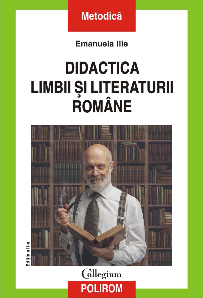 Didactica limbii si literaturii romane | Emanuela Ilie carturesti.ro imagine 2022