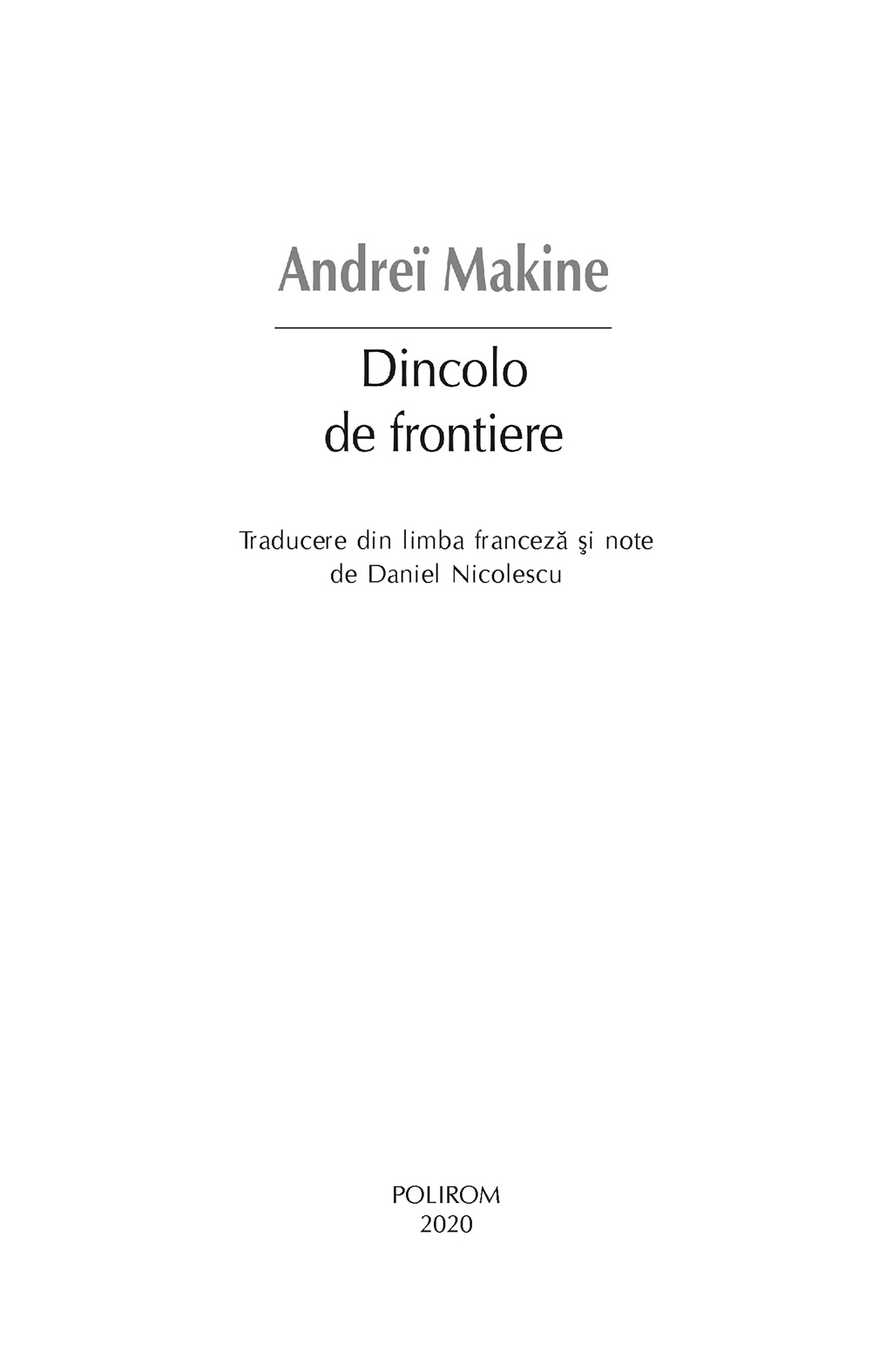 Dincolo de frontiere | Andrei Makine - 2 | YEO