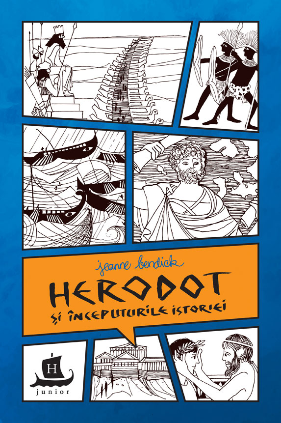 Herodot si inceputurile istoriei | Jeanne Bendick carturesti 2022
