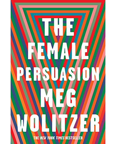 The Female Persuasion | Meg Wolitzer