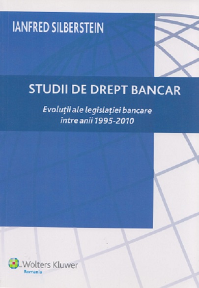 Studii De Drept Bancar | Ianfred Silberstein carturesti.ro Carte