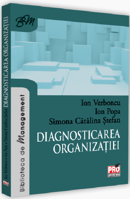 PDF Diagnosticarea organizatiei | Ion Popa, Ion Verboncu, Simona Catalina Stefan carturesti.ro Business si economie