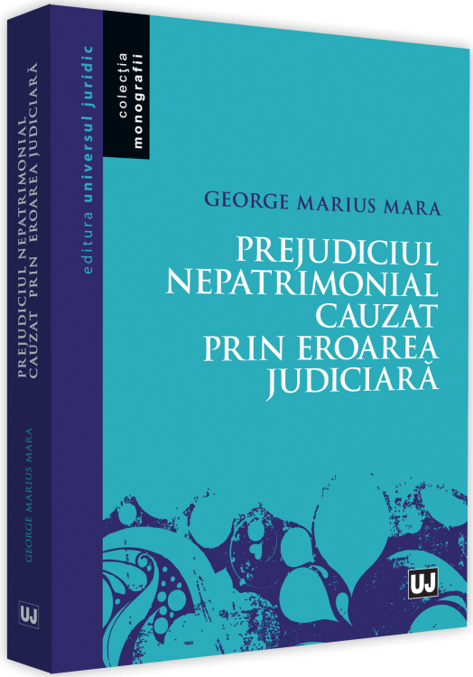 Prejudiciul nepatrimonial cauzat prin eroarea judiciara | George Mara carturesti.ro poza bestsellers.ro