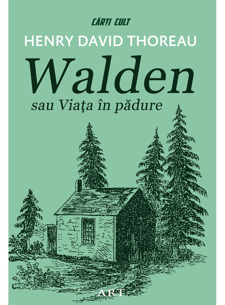 Walden sau Viata in padure | Henry David Thoreau