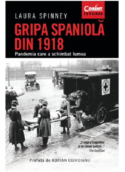 Gripa spaniola din 1918 | Laura Spinney carturesti.ro imagine 2022