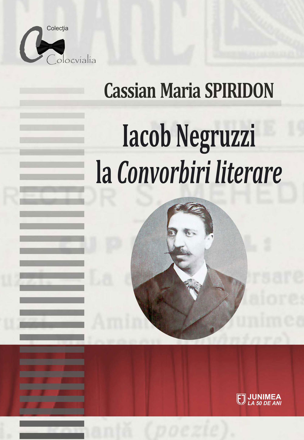 Iacob Negruzzi la Convorbiri literare | Cassian Maria Spiridon