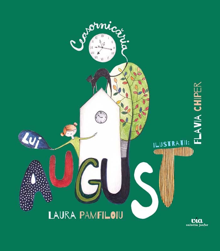 Ceasornicaria lui August | Laura Pamfiloiu carturesti.ro Carte