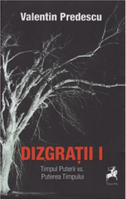 Dizgratii. Volumul I | Valentin Predescu (volumul imagine 2022