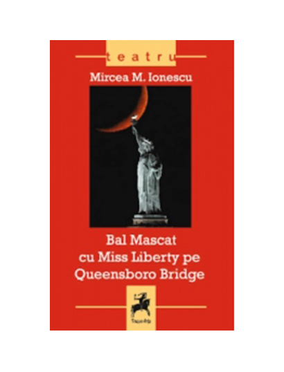Bal mascat cu miss Liberty pe Queensboro | Mircea Ionescu carturesti.ro