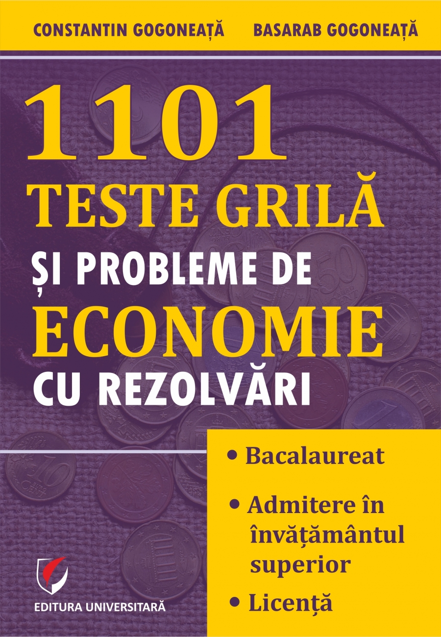 1101 Teste grila si probleme de economie cu rezolvari