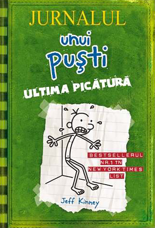 Jurnalul unui pusti 3. Ultima picatura | Jeff Kinney