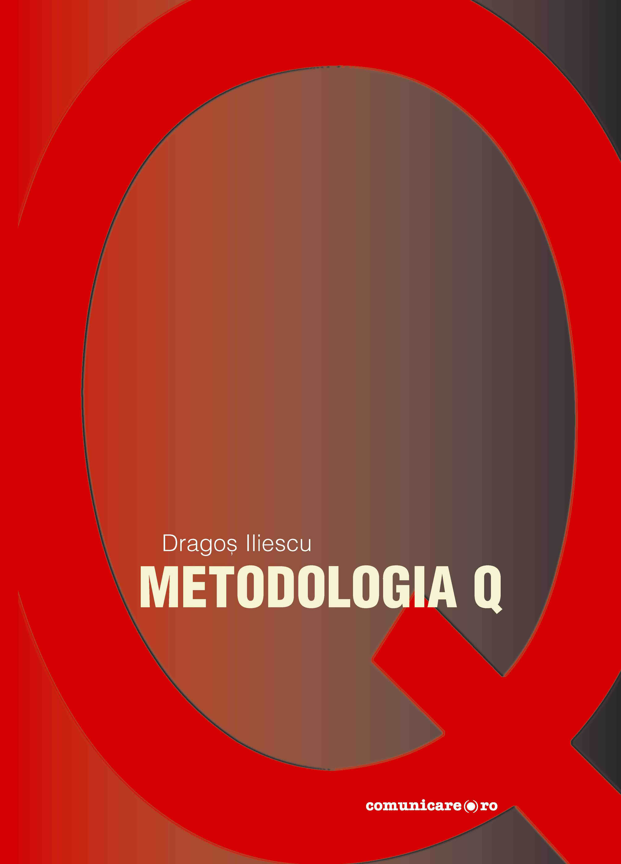 Metodologia Q | Dragos Iliescu