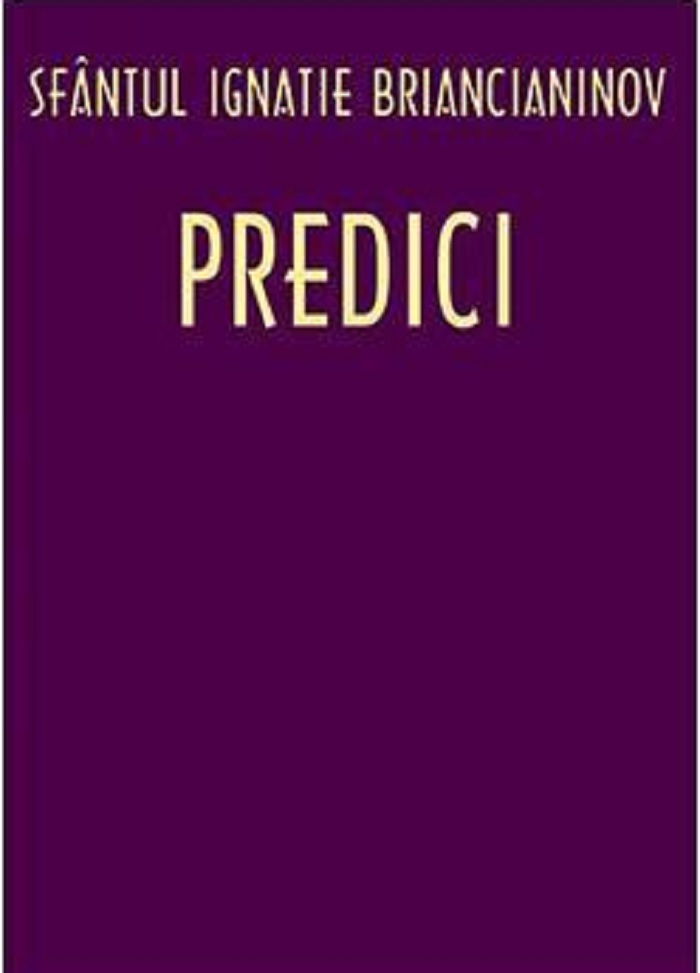 Predici | Sfantul Ignatie Briancianinov