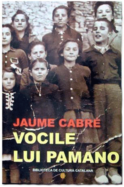 Vocile lui Pamano | Jaume Cabre