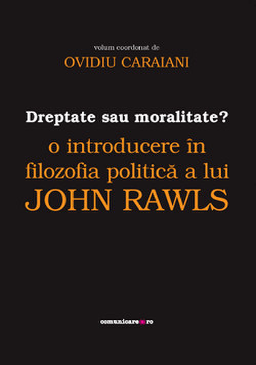 Dreptate sau moralitate? | Ovidiu Caraiani carturesti.ro Carte