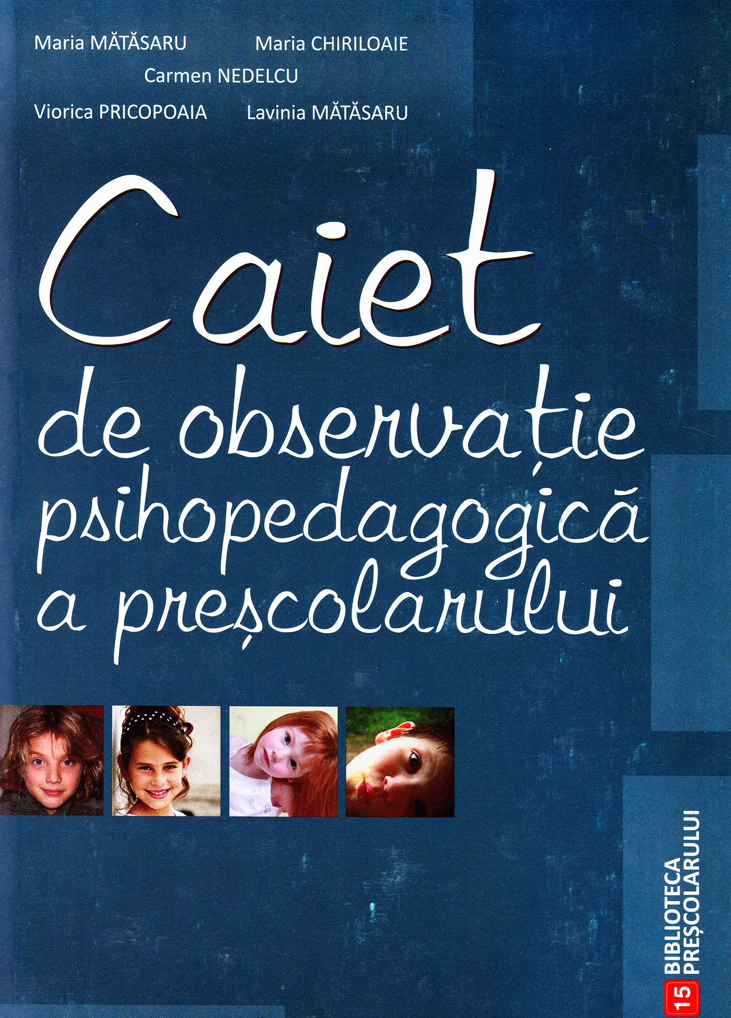 Caiet de observatie psihopedagogica a prescolarului | Maria Matasaru carturesti.ro Carte