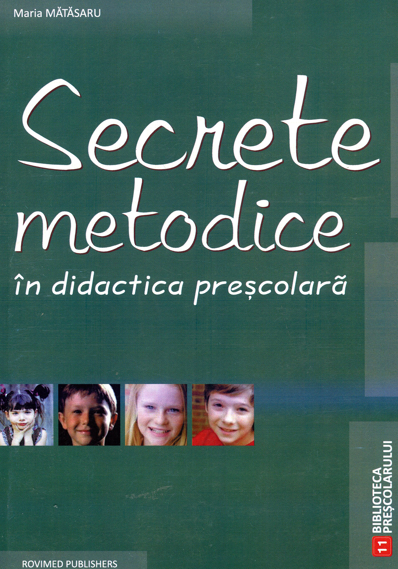 Secrete metodice in didactica prescolara | Maria Matasaru carturesti.ro