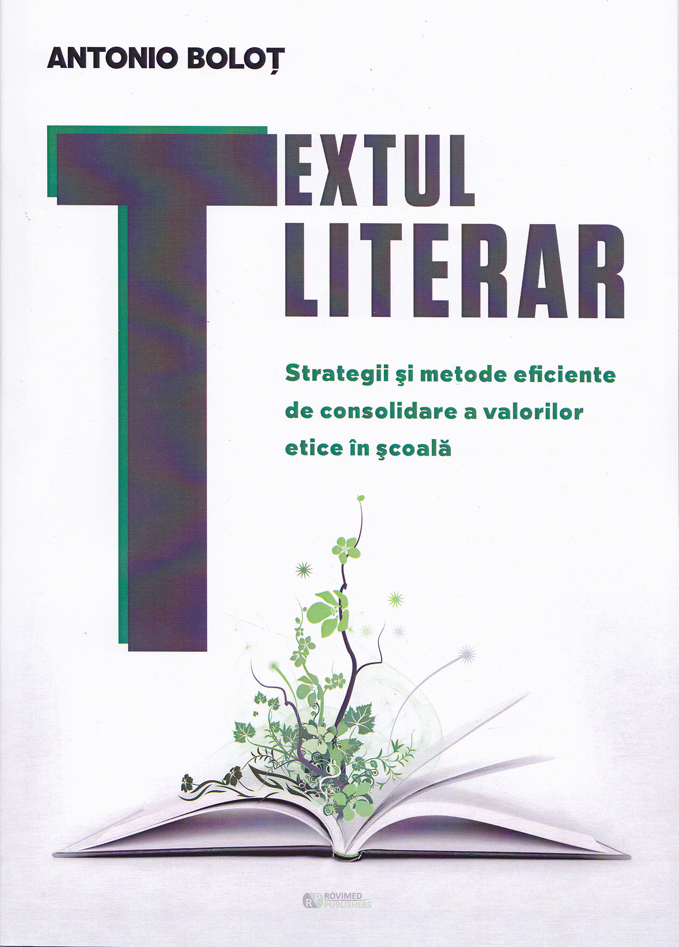 Textul literar | Antonio Bolot carturesti.ro imagine 2022