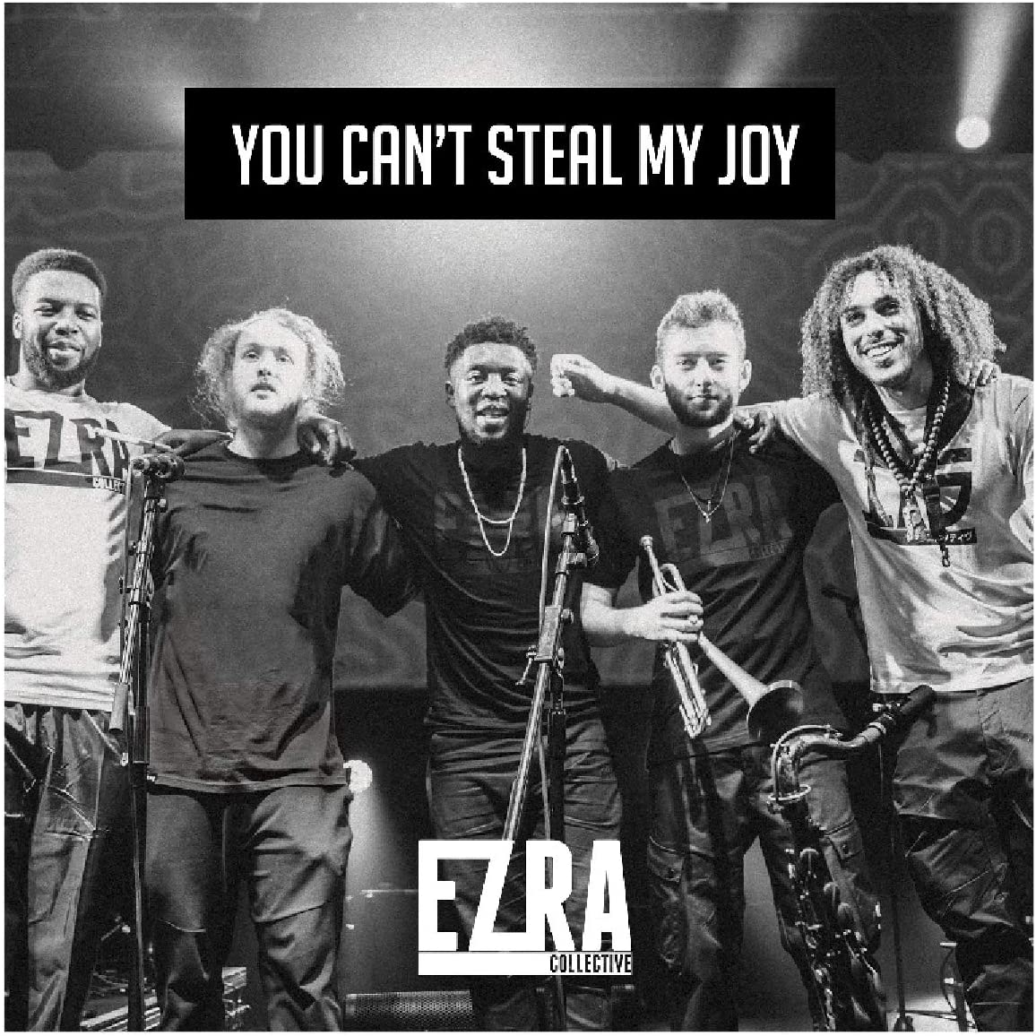 You Can\'t Steal My Joy | Ezra Collective