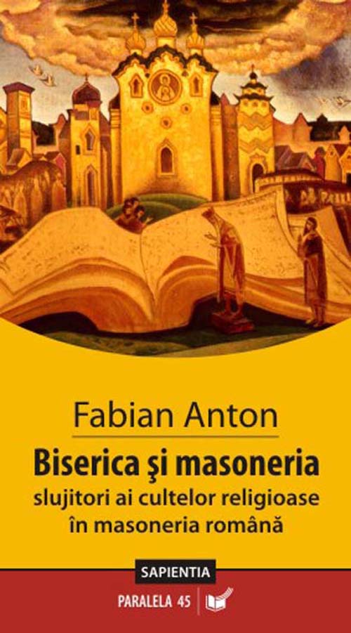 Biserica si masoneria | Fabian Anton carturesti.ro Carte