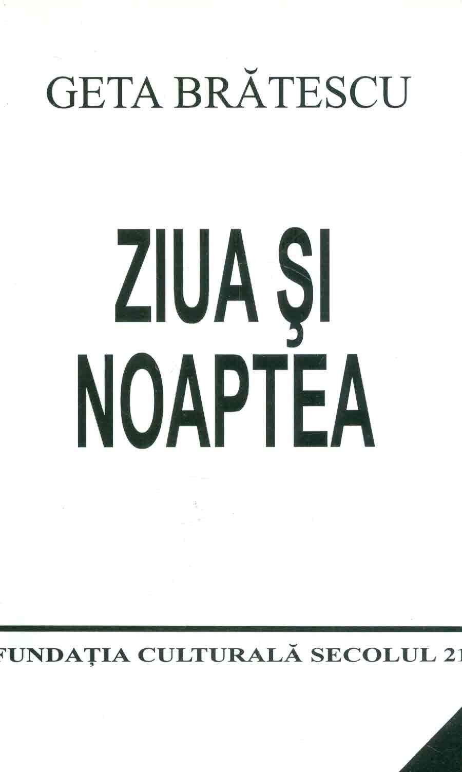 PDF Ziua Si Noaptea | Geta Bratescu carturesti.ro Carte