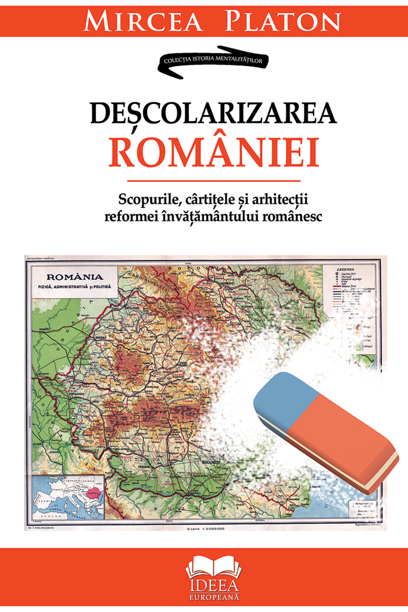 Descolarizarea Romaniei | Mircea Platon Carte poza 2022