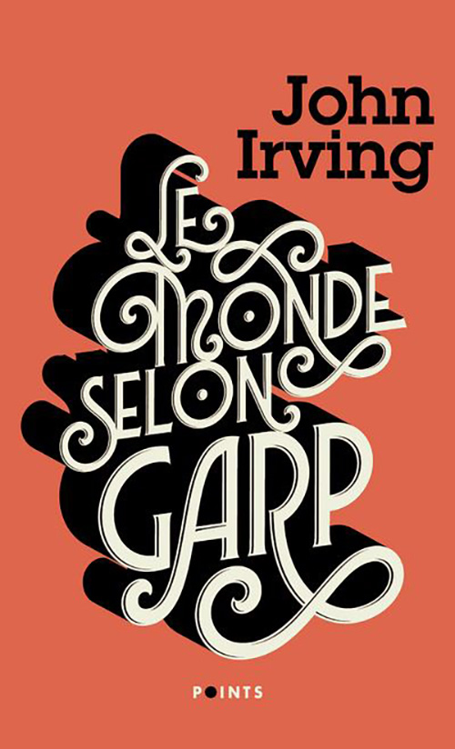 Le monde selon Garp | John Irving