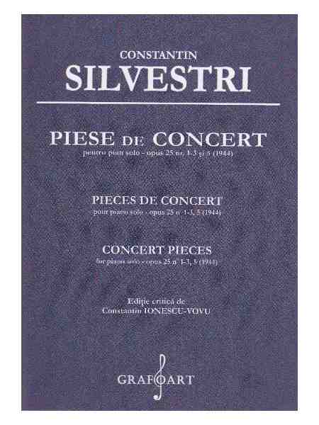Piese de concert pentru pian solo opus 25 nr.1-3 si 5 | Constantin Silvestri