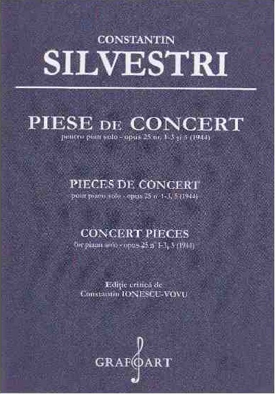 Piese De Concert Pentru Pian Solo Opus 25 Nr.1-3 Si 5 | Constantin Silvestri