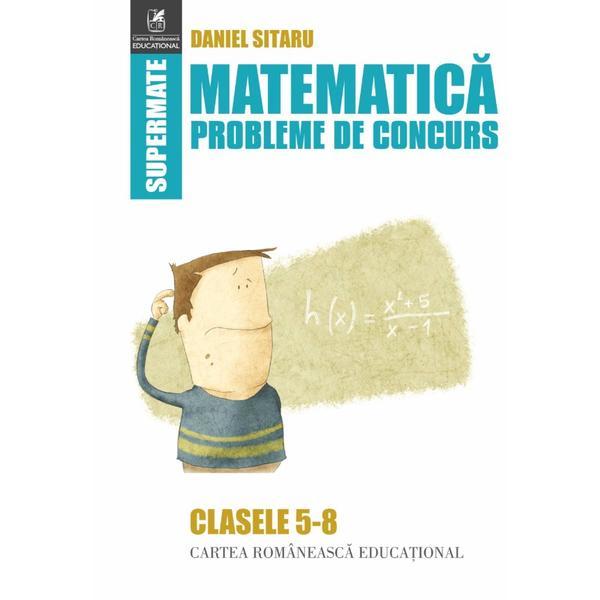 Matematica Clasele 5-8 Probleme de concurs