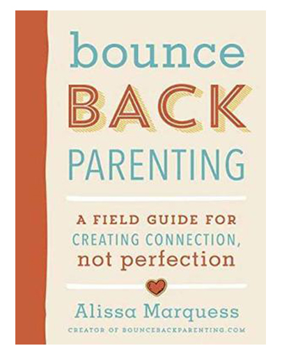 Bounceback Parenting | Alissa Marquess