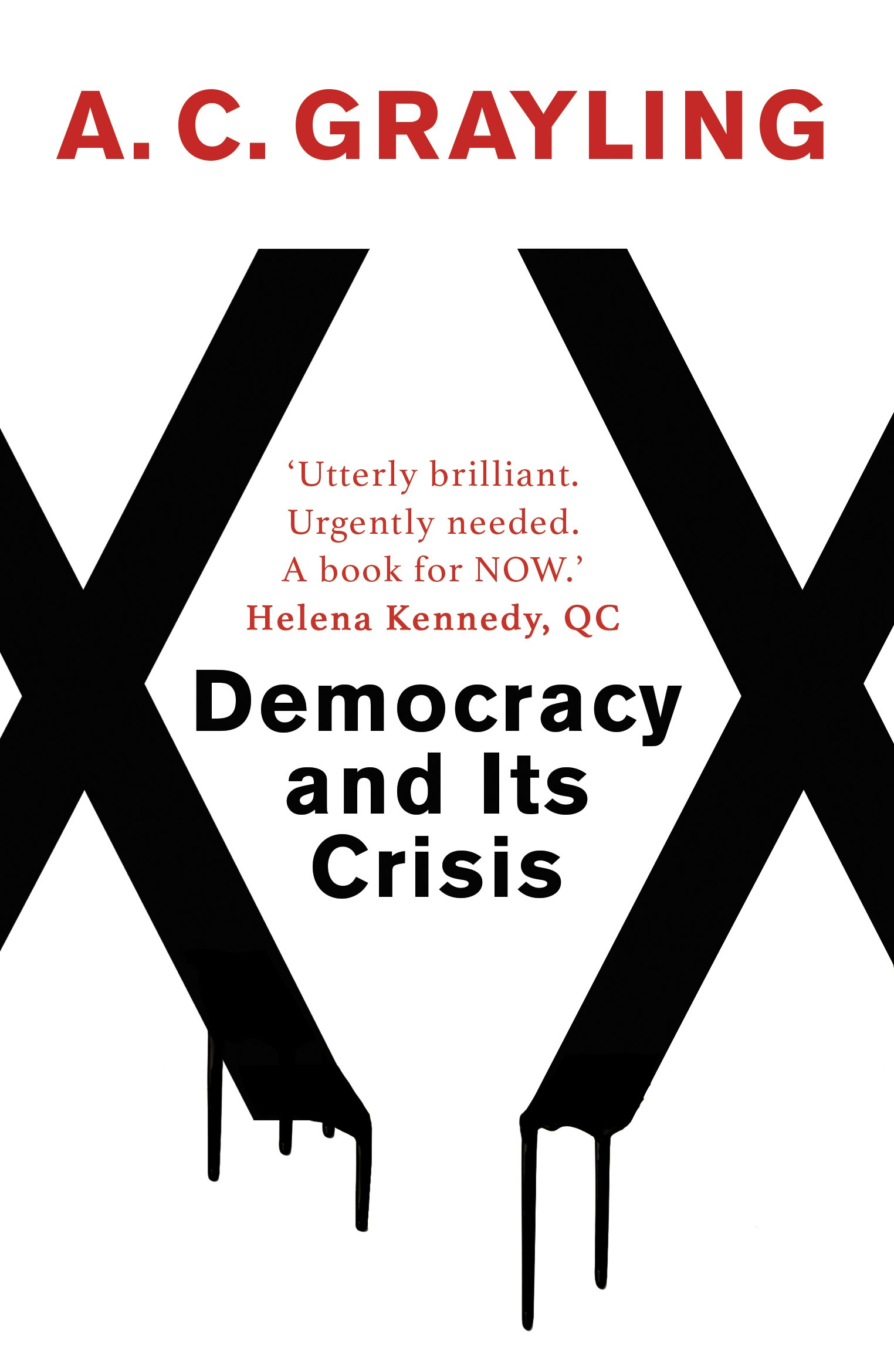 Democracy and Its Crisis | A. C. Grayling