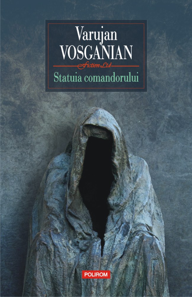 Statuia comandorului | Varujan Vosganian