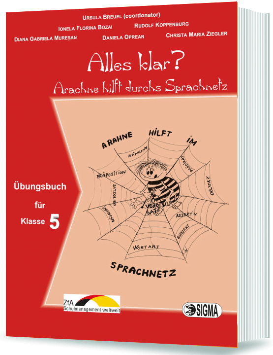 Alles klar? Arachne hilft durchs Sprachnetz - Clasa a V-a | Diana Gabriela Muresan, Daniela Oprean, Christa Maria Ziegler