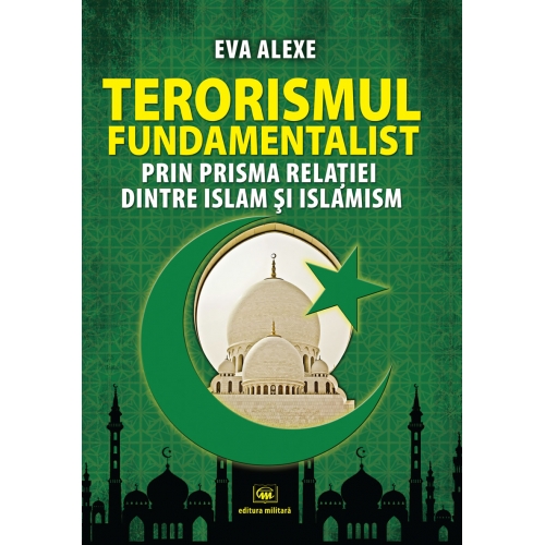 Terorismul fundamentalist | Eva Alexe carturesti 2022