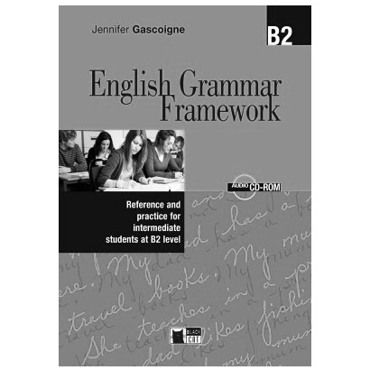 English Grammar Framework B2 (Student's Book) | Jennifer Gascoigne