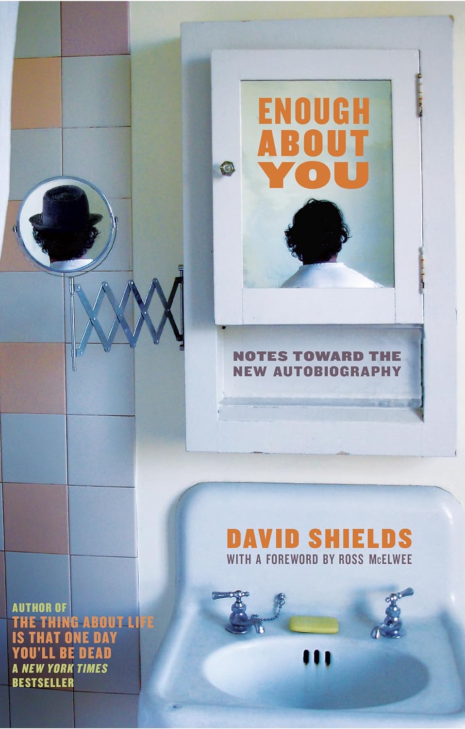 Enough About You | David Shields