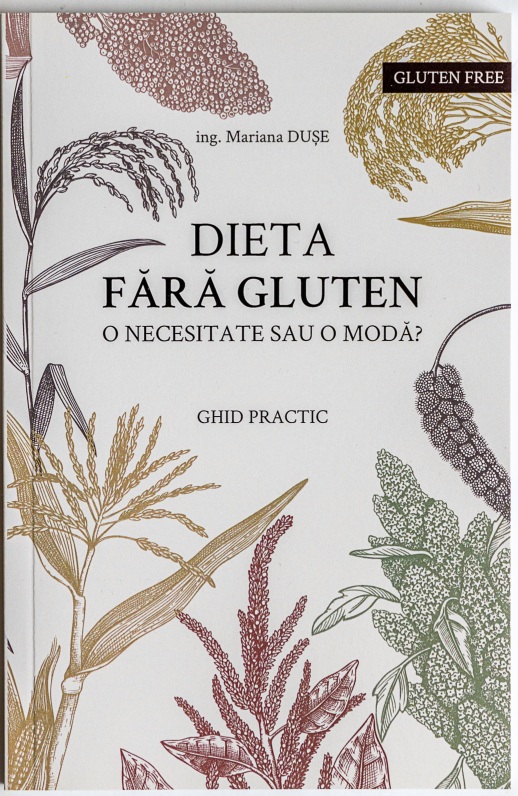 Dieta fara gluten – Ghid practic | Mariana Duse De La Carturesti Carti Dezvoltare Personala 2023-09-21