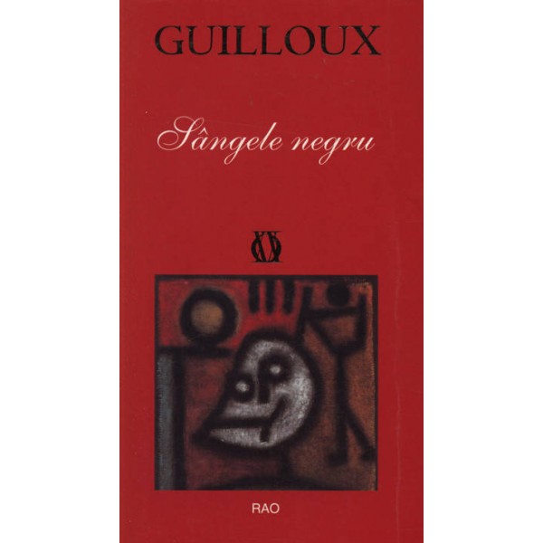 Sangele Negru | Louis Guilloux