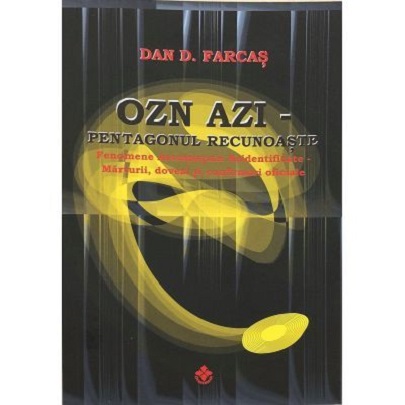 PDF OZN Azi | Dan D. Farcas carturesti.ro Carte