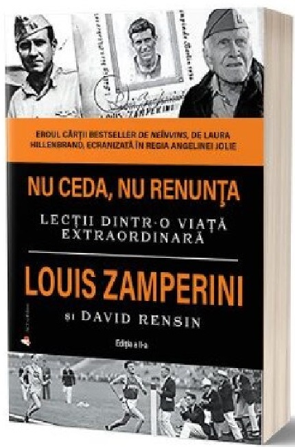 Nu ceda, nu renunta | Louis Zamperini, David Rensin De La Carturesti Carti Dezvoltare Personala 2023-09-29