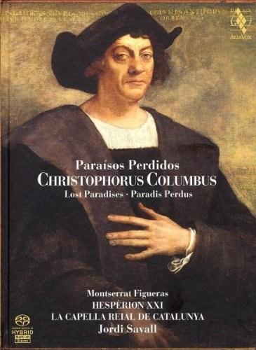 Paraísos Perdidos - Christophorus Columbus SACD | Jordi Savall