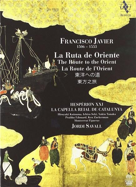 Francisco Javier - La Ruta de Oriente SACD | Jordi Savall