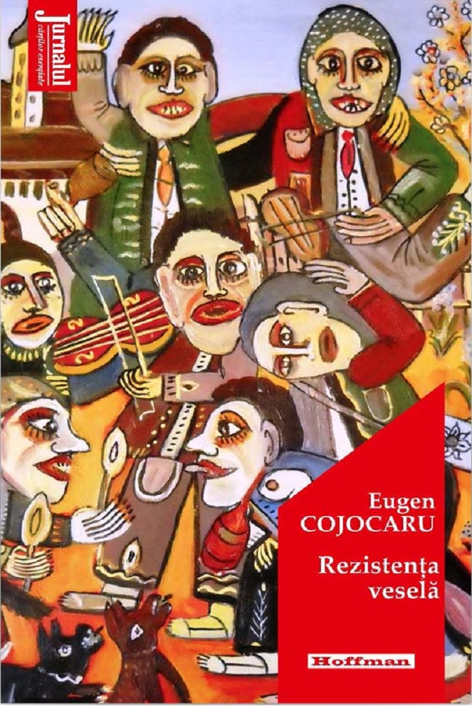 Rezistenta vesela |  Eugen Cojocaru