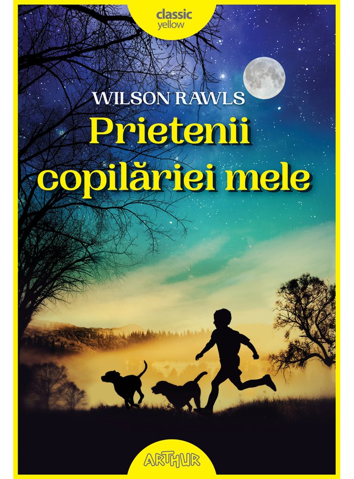 Prietenii copilariei mele | Wilson Rawls