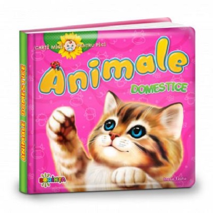 Carti mici pentru pici – Animale domestice | Inesa Tautu carturesti 2022