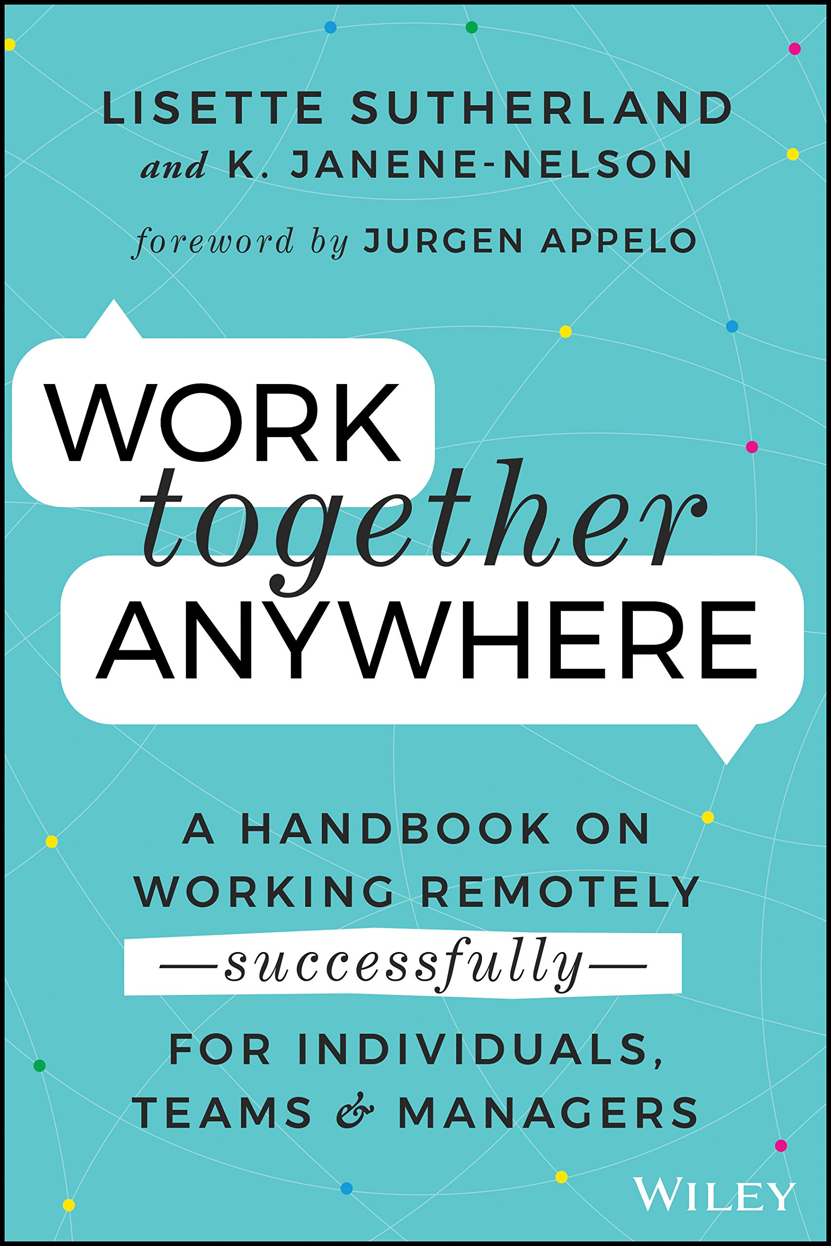 Work Together Anywhere | Lisette Sutherland, K. Janene-Nelson