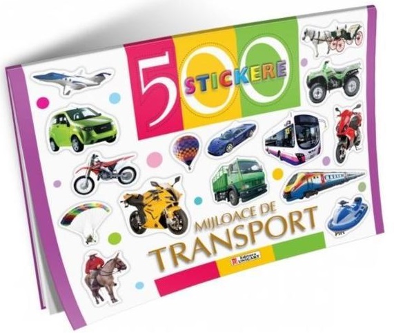 500 stickere – Mijloace de transport | carturesti.ro