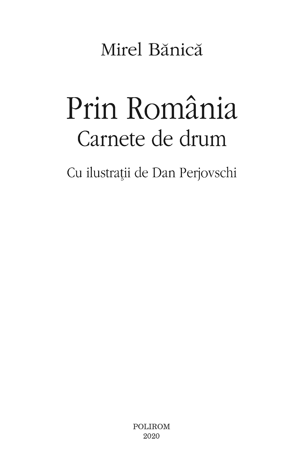 Prin Romania. Carnete de drum | Mirel Banica - 2 | YEO